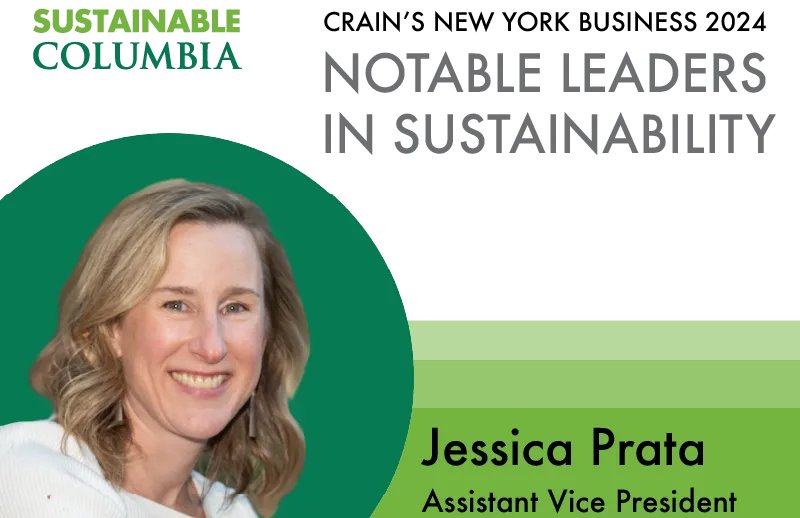 Jessica Prata headshot with Sustainable Columbia logo and text: Crain's New York Business 2024 Notable Leaders in Sustainability